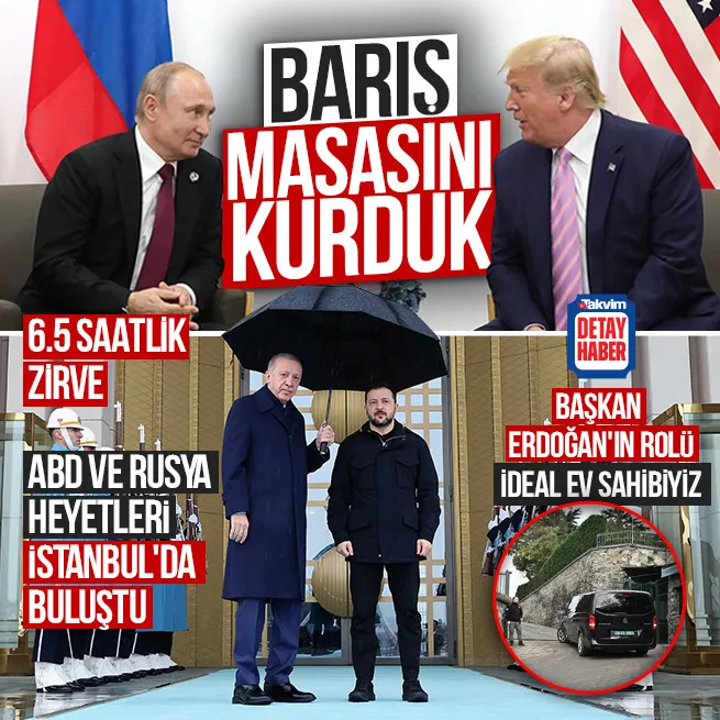 Barış masasını kurduk: ABD ve Rusya heyetleri İstanbulda görüştü | Başkan Erdoğan işaret etmişti: İdeal ev sahibiyiz