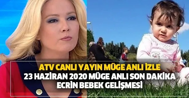 atv son bolum muge anli izle ecrin bebek cinayetinde son dakika gelismesi katil takvim