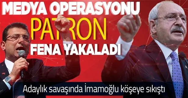 Kılıçdaroğlu’ndan ’medya’ operasyonu: İmamoğlu’nu hedefe koydu