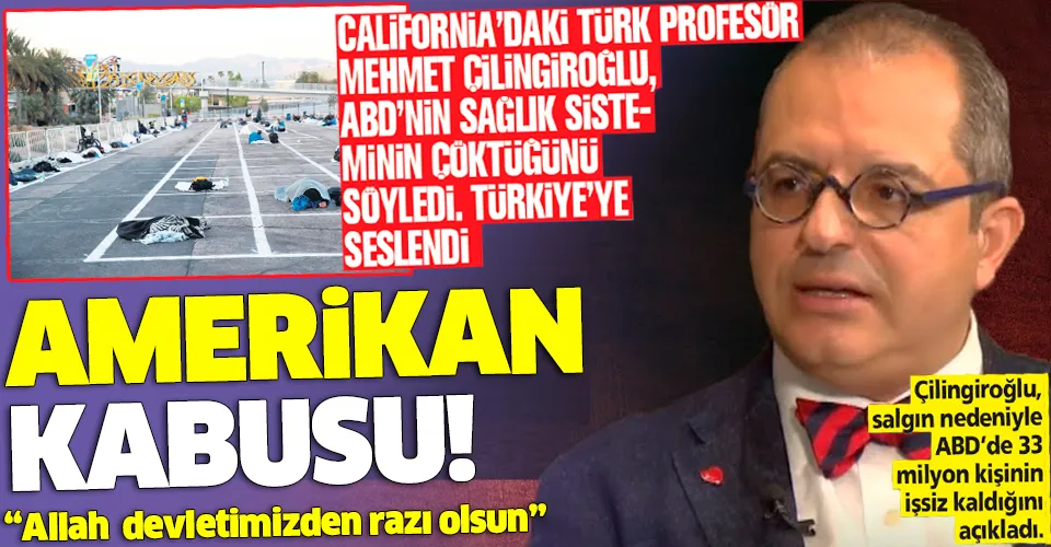 Prof. Dr. Mehmet Çilingiroğlu ABD'de sağlık sisteminin çöktüğünü söyledi Türkiye'ye seslendi: Sizler çok şanslısınız