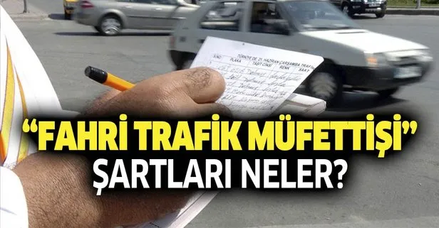 Fahri trafik müfettişi şartları neler?