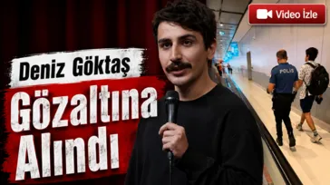 Sözde komedyen Deniz Göktaş gözaltına alındı