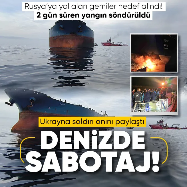 Ukraynanın saldırdığı gemilerde son durum! KAIROSdaki yangın söndürüldü!