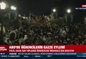 ABD'de öğrencilerden Gazze eylemi!