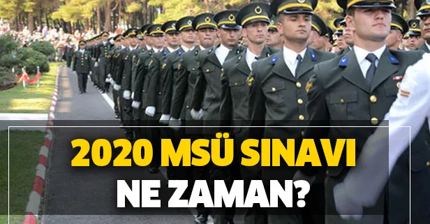 MSÜ başvuru son gün! 2020 MSÜ başvuru nasıl yapılır? Milli Savunma Üniversitesi sınavı ne zaman?