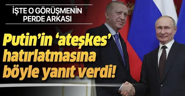 Libya’da ateşkes isteyen Putin’e Başkan Erdoğan’dan çok net mesaj!