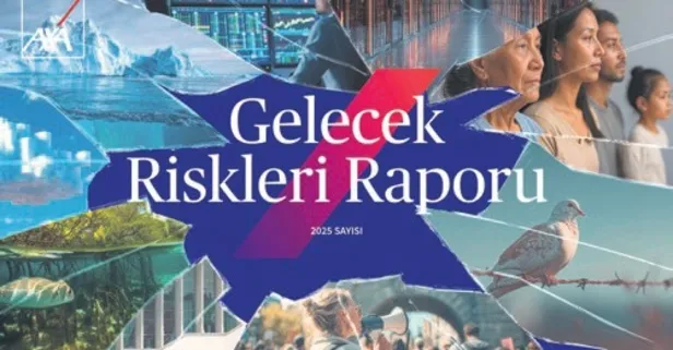 AXA’dan gelecek uyarısı: Risk yönetimi daha önemli hale geldi!