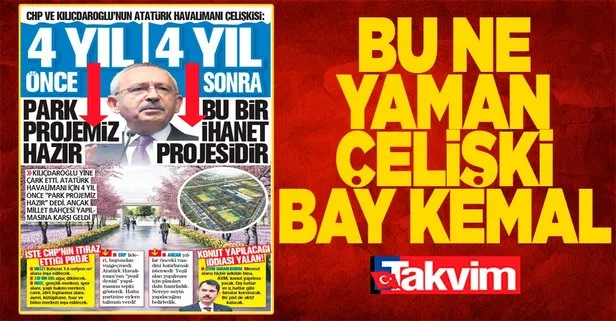 CHP ve Kılıçdaroğlu’nun Atatürk havalimanı çelişkisiyle yine çark etti