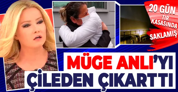 Müge Anlı'da aranan Elif Eylül Şen tır dorsesinde bulundu, şoför tutuklandı! Küçük kızı 20 gün işte burada saklamış...