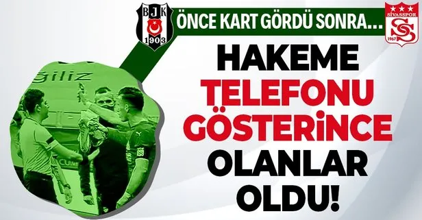 Beşiktaş-Sivasspor maçının devre arasında şok kırmızı kart! Hakeme telefonunu gösterdi oyun dışı kaldı