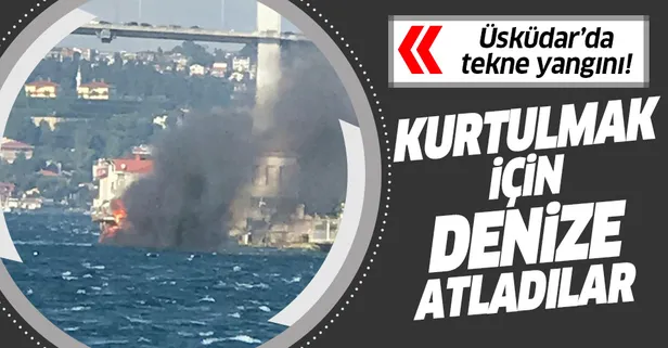 Son dakika: Üsküdar'da tekne yangını!
