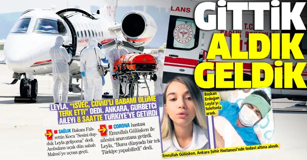 Türkiye'den sınır ötesi operasyon: İsveç'teki Türk hasta Emrullah Gülüşken ambulans uçakla Ankara'ya getirildi