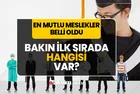 Liste açıklandı! Dünyanın en mutlu meslekleri belli oldu: Bakın ilk sıraya hangisi yerleşti...