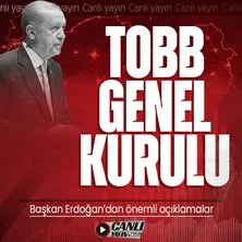 Başkan Erdoğan’dan TOBB Genel Kurulu’nda önemli açıklamalar