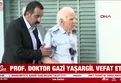 Prof. Dr. Gazi Yaşargil hayatını kaybetti