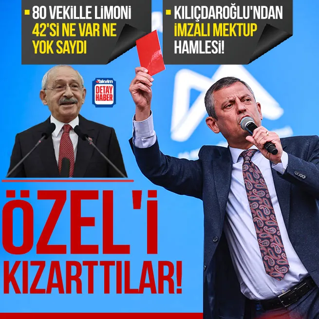 Kılıçdaroğlundan imzalı mektup hamlesi! Bu kez kırmızı kartı Özgür Özele çektiler: 80 vekille limoni... 42si ne var ne yok saydı