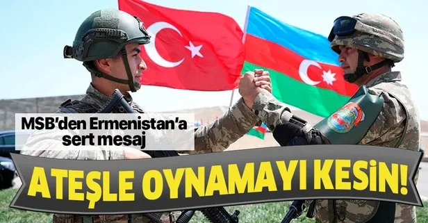 Milli Savunma Bakanlığı’ndan Azerbaycan askerini şehit eden Ermenistan’a net mesaj: Ateşle oynamayı derhal kesin