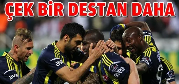 Çek bir destan daha