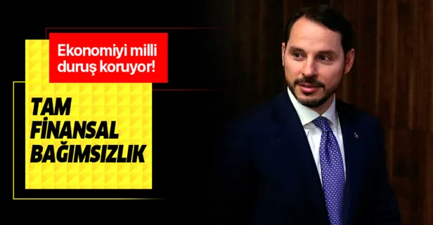 Ekonomiyi milli duruş koruyor: Tam finansal bağımsızlık