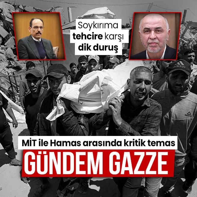 MİT Başkanı İbrahim Kalın ile Hamas arasında kritik temas