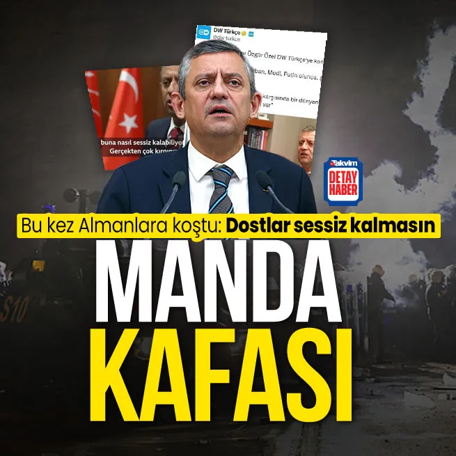 Başkan Erdoğan, Mandacı arıyor demişti! Özgür Özel bu kez Alman medyasına konuştu