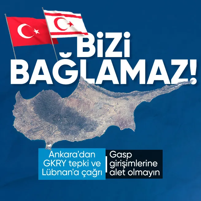 Ankara’dan GKRY ve Lübnan arasındaki MEB anlaşmasına sert uyarı