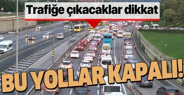 Yarın trafiğe çıkacaklar dikkat! Bu yollar kullanılmayacak | 11 Kasım İstanbul’da trafiğe kapalı ve alternatif yollar...