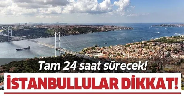 Son dakika: İstanbullular dikkat! 24 saat su kesintisi olacak! İstanbul’da sular ne zaman gelecek?