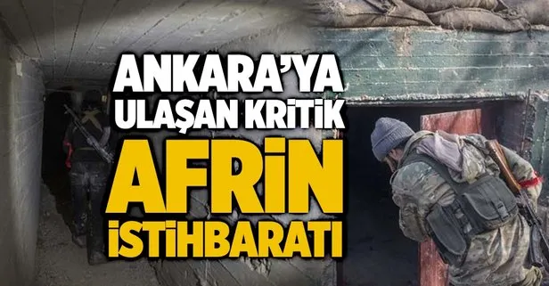 Ankara’ya ulaşan kritik Afrin istihbaratı