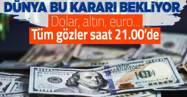 Dolar, altın ve euro... ABD Merkez Bankası'ndan piyasaların yönünü belirleyecek toplantı: Gözler Fed'in faiz kararında