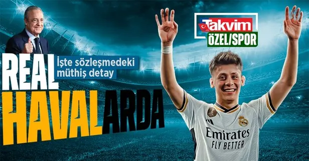 Real Madrid’e transfer olan Arda Güler’in sözleşmesindeki müthiş detay! 500 milyon Euro’ya...