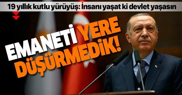Başkan Erdoğan 19 yıllık kutlu yürüyüş için yazdı: Milletimizin emanetini yere düşürmedik