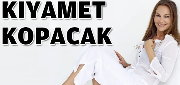 Kıyamet kopacak