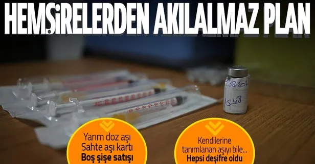 Koronavirüs sahtekarlığında akılalmaz detaylar! Yarım doz aşı, sahte aşı kartı, boş şişe satışı...