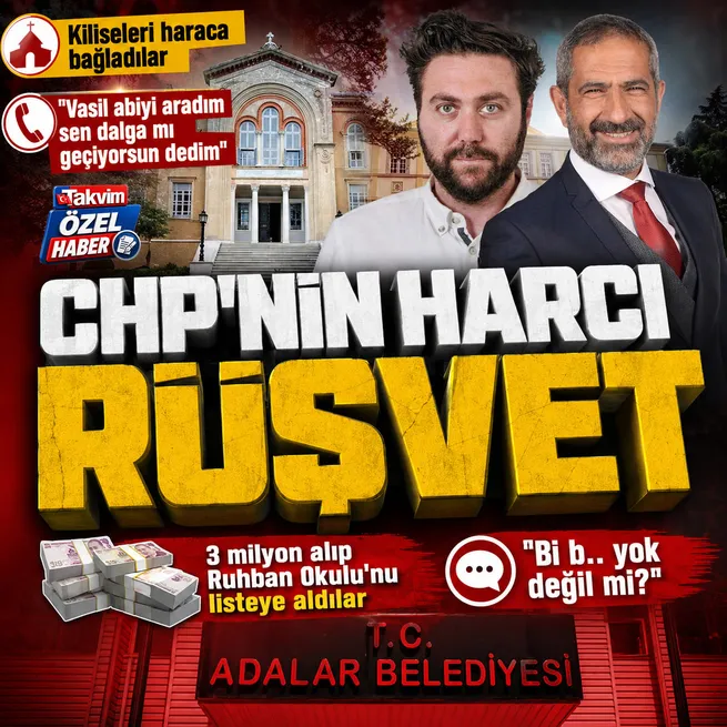 CHPli Adalar Belediyesi harç yalanıyla kiliseden rüşvet topladı! Heybeliada Ruhban Okulunu da listeye aldıkları ortaya çıktı