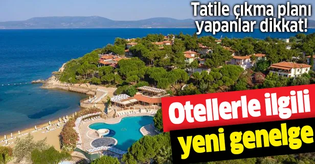 Tatile gidecekler dikkat! Otellerle ilgili yeni genelge