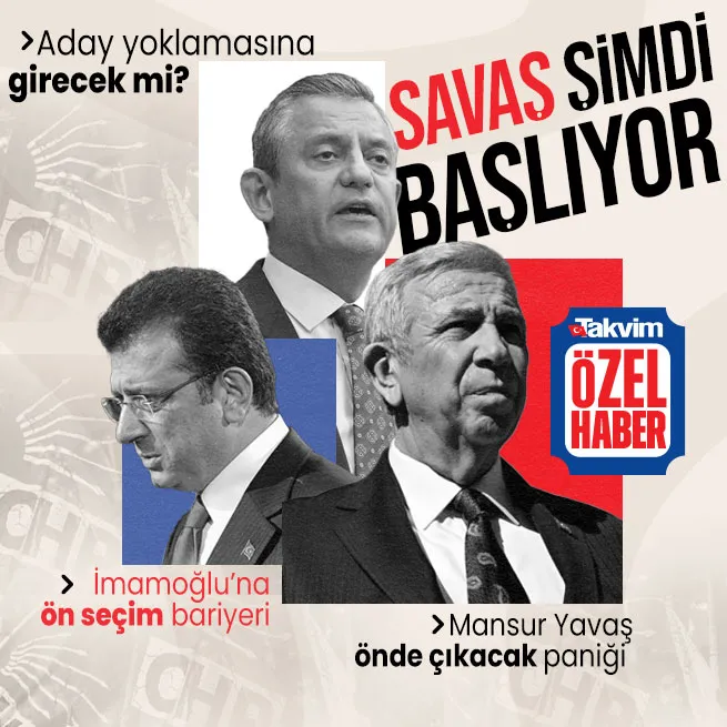 CHPde savaş şimdi başlıyor! Bir yanda İmamoğluna ön seçim bariyeri diğer yanda Mansur Yavaş paniği... Özel aday yoklamasına girecek mi?