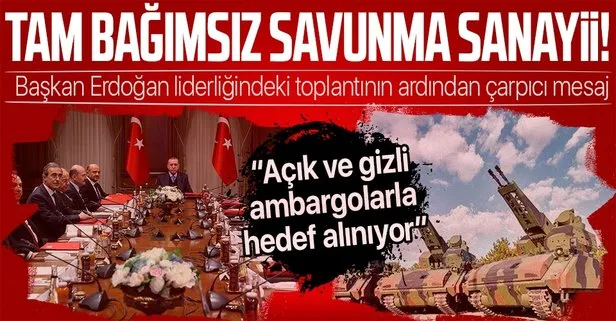 Savunma Sanayii İcra Komitesi Başkan Erdoğan başkanlığında toplandı: Tam bağımsız savunma sanayii mesajı