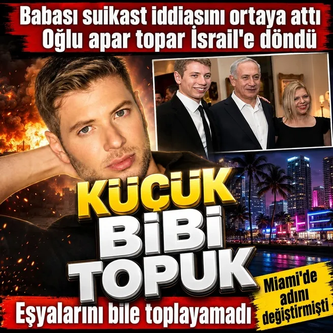 Miamide adını değiştirmişti: Netanyahunun oğlu apar topar İsraile getirildi