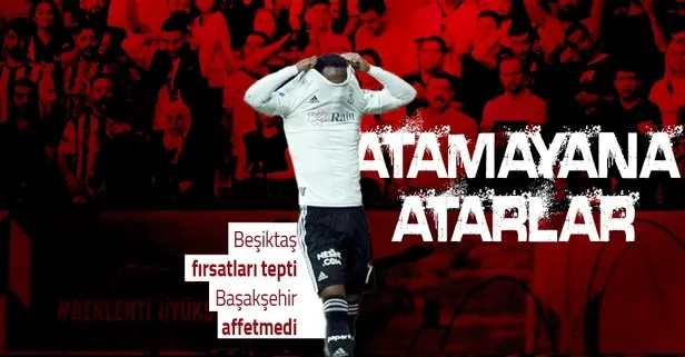Son dakika: Beşiktaş Başakşehir’e karşı mağlup!