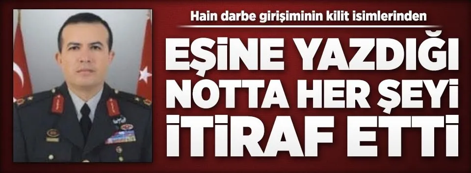 Darbe iddianamesinde ortaya çıkan itiraf notu