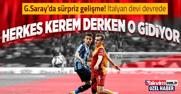 Özel Haber | Herkes Kerem’i beklerken o isim gidiyor