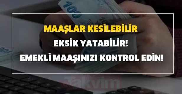 Emekli maaşınızı kontrol edin! SGK-SSK ve Bağkur emekli maaşlarına haciz... Maaşlar kesilebilir veya eksik yatabilir!