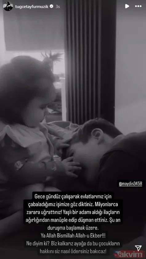 Çocuklarının bir videosunu yayınlayan Tayfur, şu ifadeleri kullandı: "Gece gündüz çalışarak evlatlarımız için çabaladığımız işimize göz diktiniz. Milyonlarca...