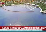 Kanal İstanbul için geriye sayım başladı! Kanal İstanbul'un ihaleye çıkacağı tarih belli oldu!