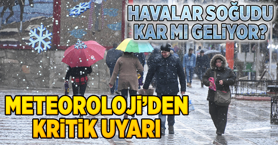 İstanbul’da hava nasıl olacak? Kar yağacak mı?