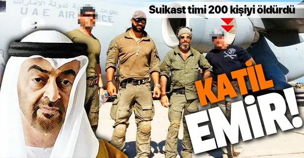 Katil emir! BAE suikast timi Yemen'de 200 kişiyi öldürdü