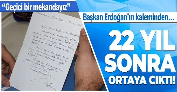 Tam 22 yıl sonra ortaya çıktı! Başkan Erdoğan’dan o isme mektup!