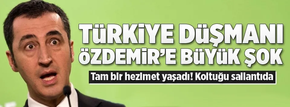 Türkiye düşmanı Özdemir hezimete uğradı