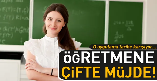 Öğretmene çifte müjde
